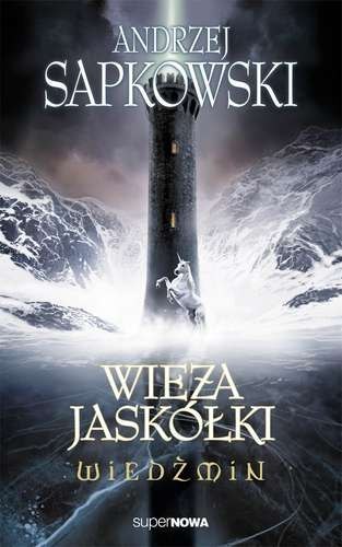 Wieża jaskółki. Wiedźmin. Tom 6 Wieża jaskółki. Wiedźmin. Tom 6