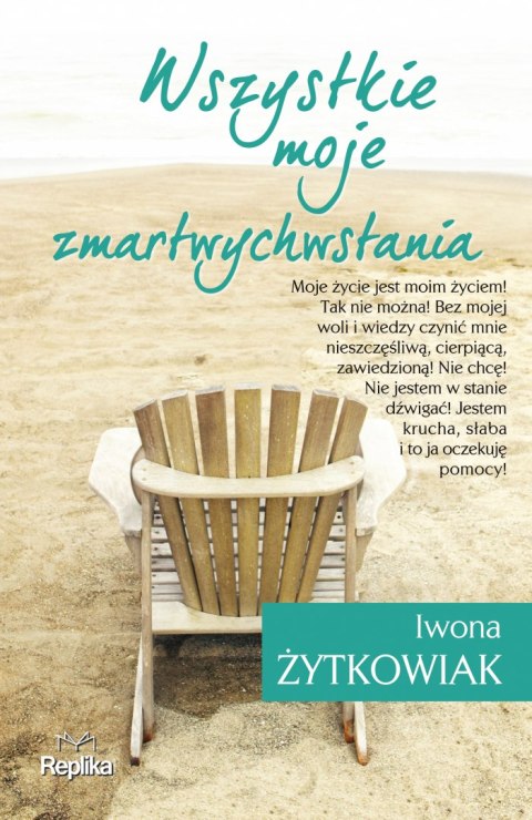Wszystkie moje zmartwychwstania Wszystkie moje zmartwychwstania
