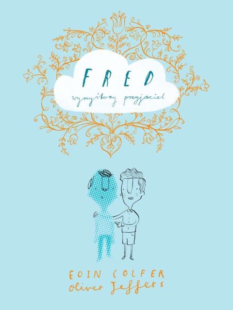 Fred wymyślony przyjaciel Fred wymyślony przyjaciel