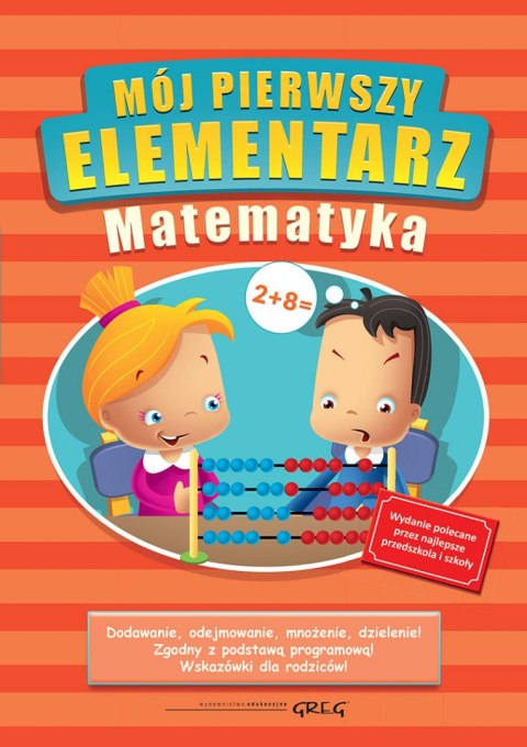 Mój pierwszy elementarz matematyka Mój pierwszy elementarz matematyka