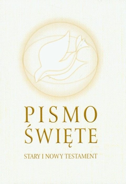 Pismo Święte. Stary i Nowy Testament Pismo Święte. Stary i Nowy Testament