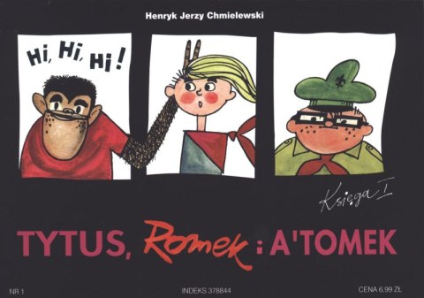 Tytus Romek i A'Tomek księga 1 wyd. 2017 Tytus Romek i A'Tomek księga 1 wyd. 2017