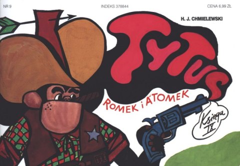 Tytus Romek i A'Tomek księga 9 wyd. 2017 Tytus Romek i A'Tomek księga 9 wyd. 2017