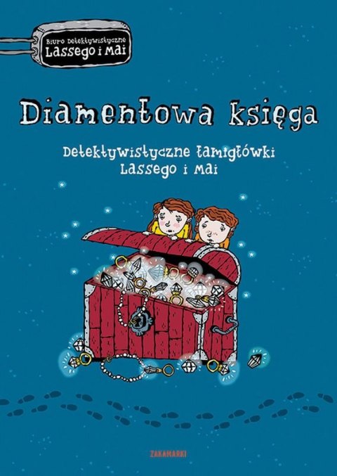 Diamentowa księga. Detektywistyczne łamigłówki Lassego i Mai. Biuro Detektywistyczne Lassego i Mai Diamentowa księga. Detektywistyczne łamigłówki Lassego i Mai. Biuro Detektywistyczne Lassego i Mai