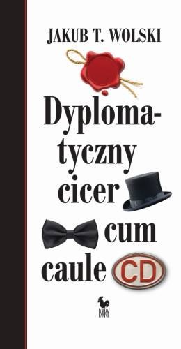 Dyplomatyczny cicer cum caule Dyplomatyczny cicer cum caule