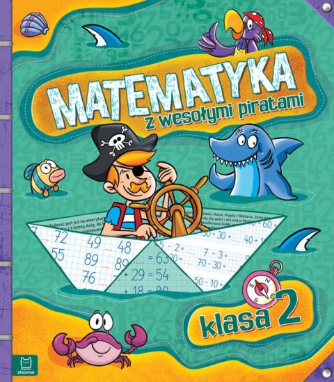 Matematyka z wesołymi piratami klasa 2 Matematyka z wesołymi piratami klasa 2