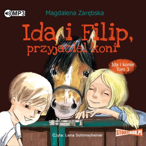CD MP3 Ida i Filip, przyjaciel koni. Ida i konie. Tom 3 CD MP3 Ida i Filip, przyjaciel koni. Ida i konie. Tom 3