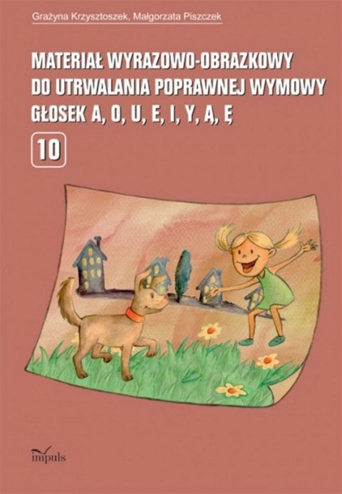 Materiał wyrazowo-obrazkowy do utrwalania poprawnej wymowy głosek a, o, u, e, i, y, ą, ę Materiał wyrazowo-obrazkowy do utrwalania poprawnej wymowy głosek a, o, u, e, i, y, ą, ę