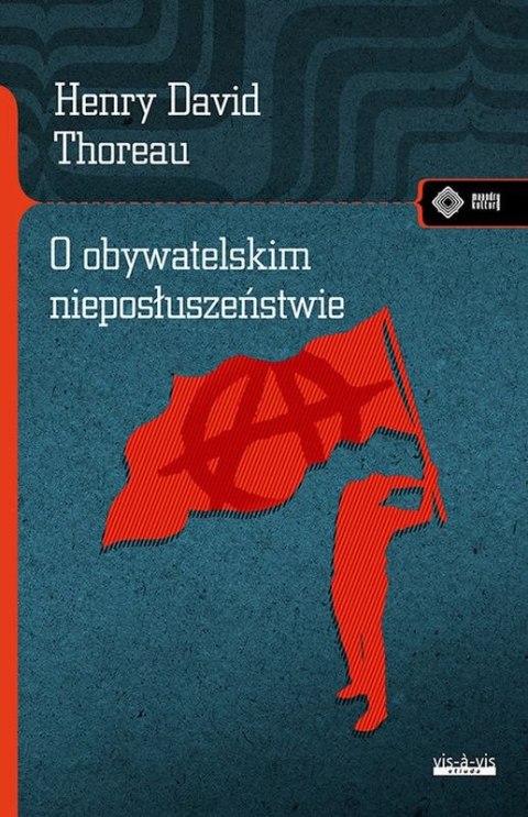O obywatelskim nieposłuszeństwie O obywatelskim nieposłuszeństwie