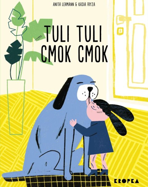 Tuli, tuli, cmok, cmok Tuli, tuli, cmok, cmok