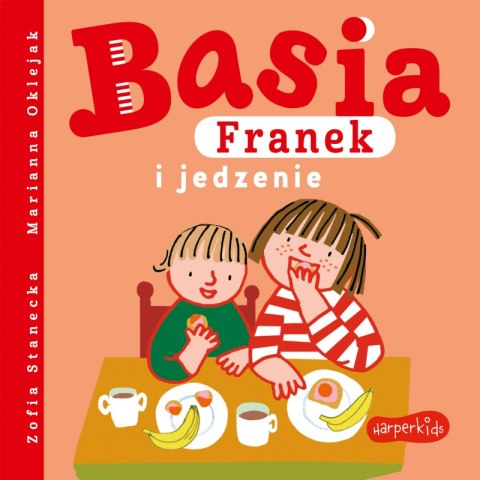 Basia, Franek i jedzenie Basia, Franek i jedzenie
