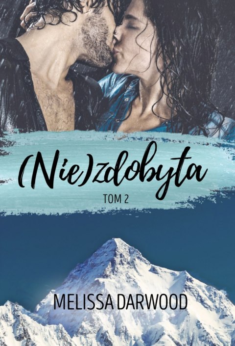 (Nie)zdobyta Tom 2 (Nie)zdobyta Tom 2