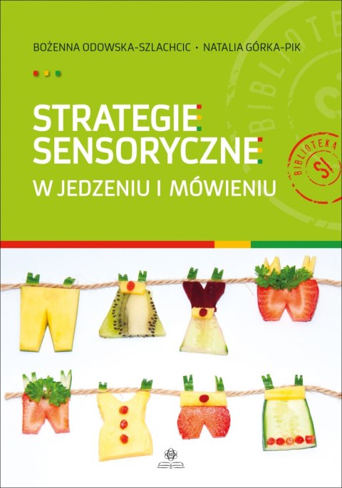 Strategie sensoryczne w jedzeniu i mówieniu Strategie sensoryczne w jedzeniu i mówieniu