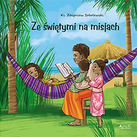 Ze świętymi na misjach Ze świętymi na misjach