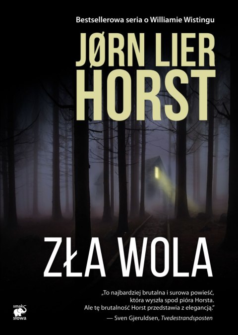Zła wola. Seria o komisarzu Williamie Wistingu. Tom 12 Zła wola. Seria o komisarzu Williamie Wistingu. Tom 12