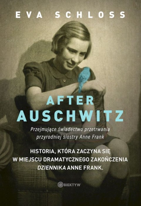 After Auschwitz. Przejmujące świadectwo przetrwania przyrodniej siostry Anny Frank After Auschwitz. Przejmujące świadectwo przetrwania przyrodniej siostry Anny Frank