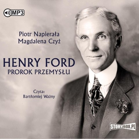 CD MP3 Henry Ford. Prorok przemysłu CD MP3 Henry Ford. Prorok przemysłu