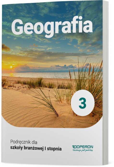 Geografia Podręcznik 3 Szkoła branżowa 1 Stopnia Geografia Podręcznik 3 Szkoła branżowa 1 Stopnia