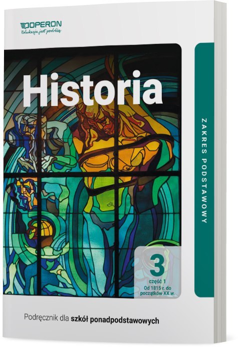 Historia Podręcznik 3 Część 1 Liceum I Technikum Zakres Podstawowy Historia Podręcznik 3 Część 1 Liceum I Technikum Zakres Podstawowy