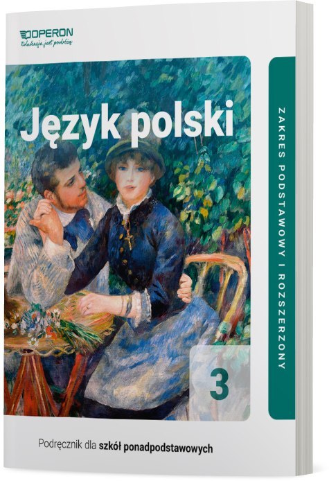 Język Polski Podręcznik 3 Liceum I Technikum Zakres Podstawowy I Rozszerzony Język Polski Podręcznik 3 Liceum I Technikum Zakres Podstawowy I Rozszerzony