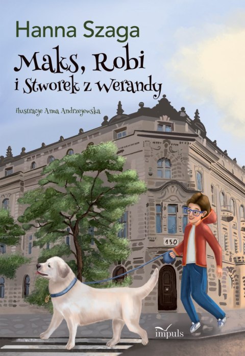 Maks, Robi i Stworek z werandy Maks, Robi i Stworek z werandy