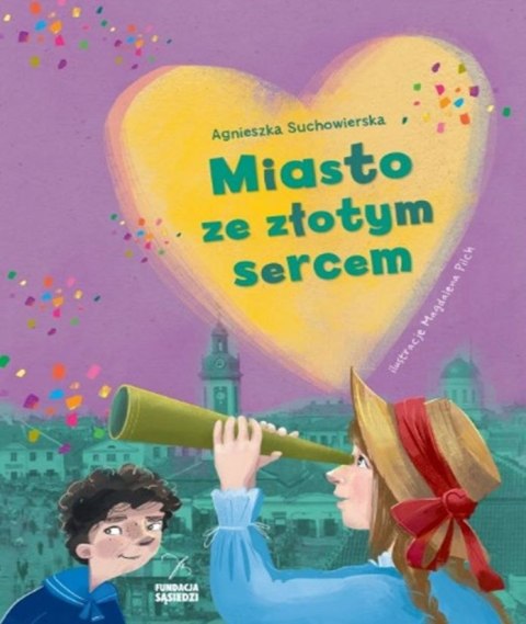 Miasto ze złotym sercem Miasto ze złotym sercem