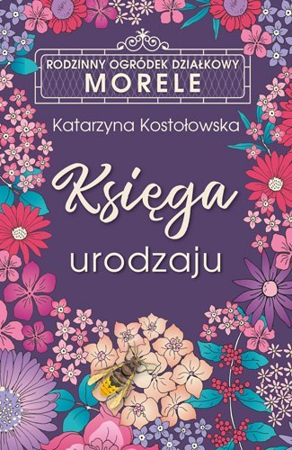 Księga urodzaju. ROD Morele. Tom 1 Księga urodzaju. ROD Morele. Tom 1