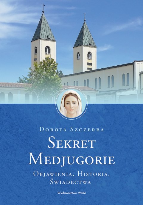Sekret Medjugorie wyd. 2 Sekret Medjugorie wyd. 2