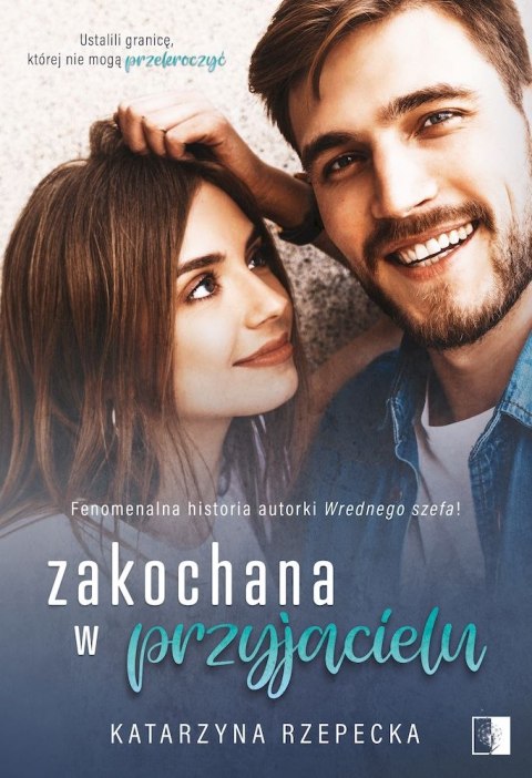 Zakochana w przyjacielu Zakochana w przyjacielu