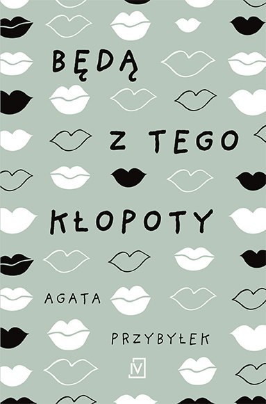 Będą z tego kłopoty. Dłuższa przerwa. Tom 1 Będą z tego kłopoty. Dłuższa przerwa. Tom 1