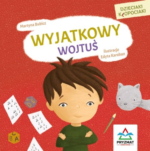 Dzieciaki kłopociaki. Wyjątkowy Wojtuś Dzieciaki kłopociaki. Wyjątkowy Wojtuś