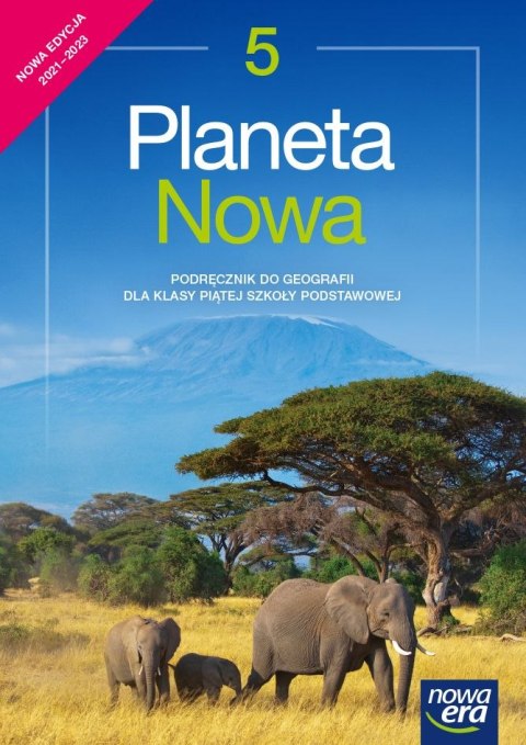 Geografia Planeta nowa podręcznik dla klasy 5 szkoły podstawowej EDYCJA 2021-2023 Geografia Planeta nowa podręcznik dla klasy 5 szkoły podstawowej EDYCJA 2021-2023