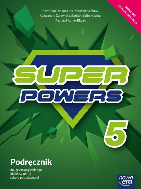 Język angielski Super Powers podręcznik dla klasy 5 szkoły podstawowej EDYCJA 2021-2023 Język angielski Super Powers podręcznik dla klasy 5 szkoły podstawowej EDYCJA 2021-2023