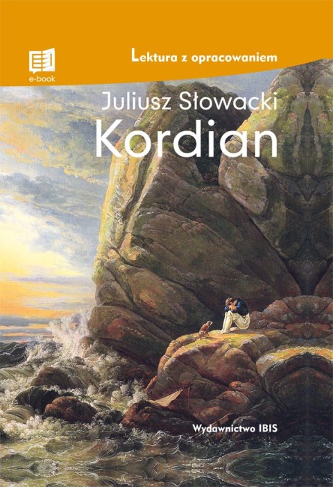 Kordian. Lektura z opracowaniem Kordian. Lektura z opracowaniem