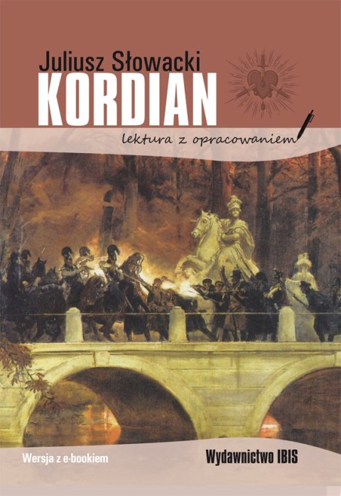 Kordian. Lektura z opracowaniem Kordian. Lektura z opracowaniem