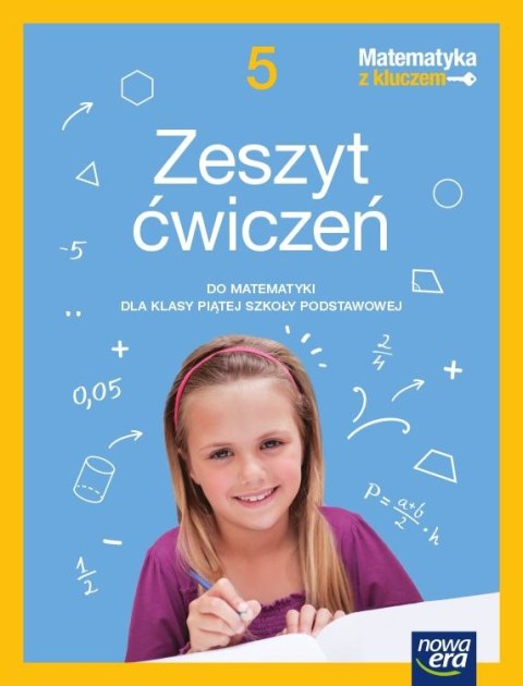 Matematyka z kluczem zeszyt ćwiczeń dla klasy 5 szkoły podstawowej EDYCJA 2021-2023 Matematyka z kluczem zeszyt ćwiczeń dla klasy 5 szkoły podstawowej EDYCJA 2021-2023