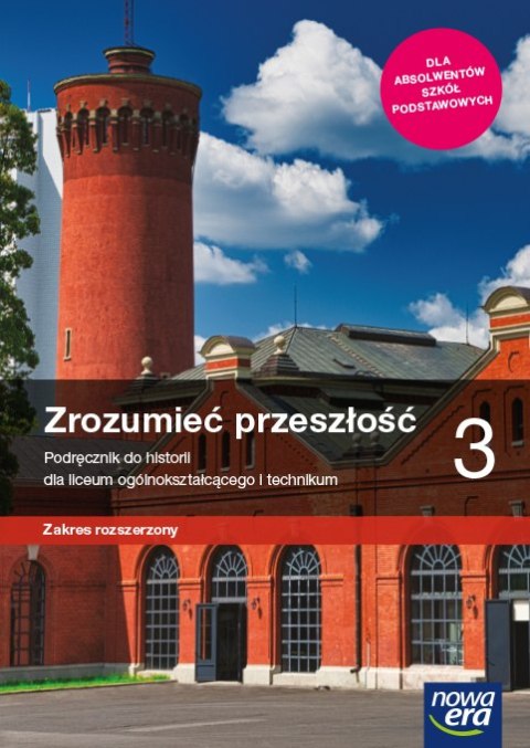 Nowe historia Zrozumieć przeszłość podręcznik 3 liceum technikum rozszerzony Nowe historia Zrozumieć przeszłość podręcznik 3 liceum technikum rozszerzony