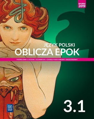 Nowe język polski Oblicza epok podręcznik 3 część 1 liceum i technikum zakres podstawowy i rozszerzony Nowe język polski Oblicza epok podręcznik 3 część 1 liceum i technikum zakres podstawowy i rozszerzony