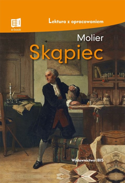 Skąpiec. Lektura z opracowaniem Skąpiec. Lektura z opracowaniem