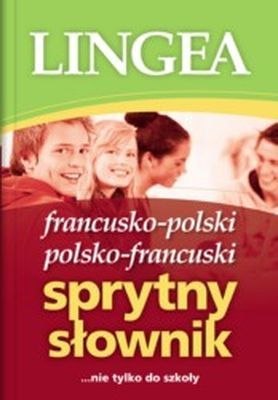 Sprytny słownik francusko-polski polsko-francuski wyd. 2 Sprytny słownik francusko-polski polsko-francuski wyd. 2