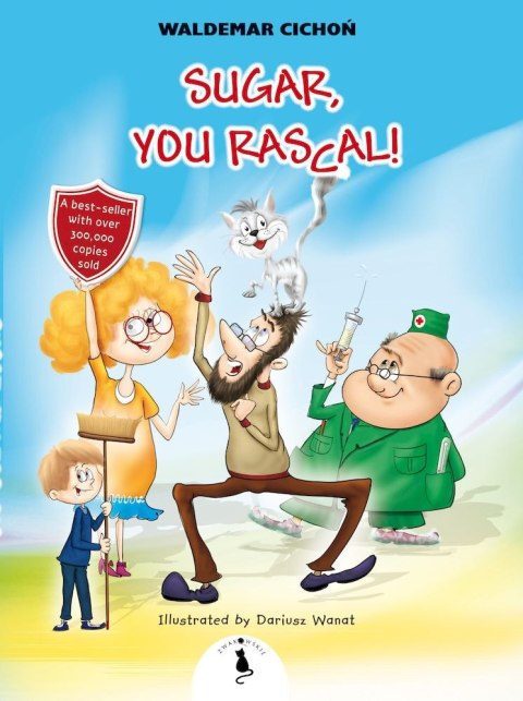 Sugar, you rascal Sugar, you rascal