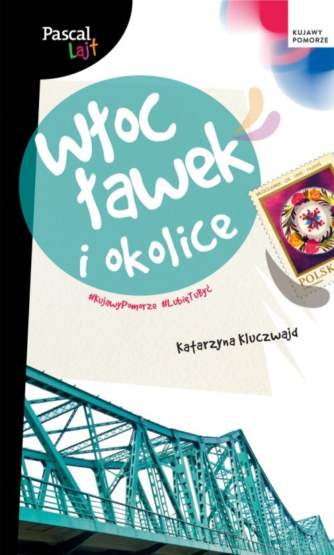 Włocławek i okolice. Pascal Lajt Włocławek i okolice. Pascal Lajt