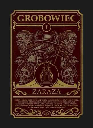 Zaraza. Grobowiec. Tom 1 Zaraza. Grobowiec. Tom 1