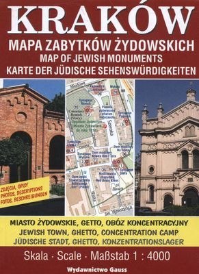 Kraków. Mapa zabytków żydowskich 1:4000 Kraków. Mapa zabytków żydowskich 1:4000