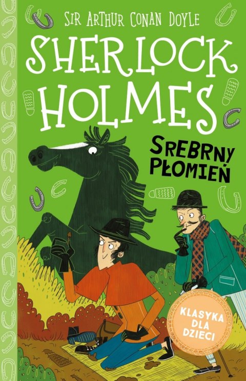 Srebrny Płomień. Klasyka dla dzieci. Sherlock Holmes. Tom 16 Srebrny Płomień. Klasyka dla dzieci. Sherlock Holmes. Tom 16
