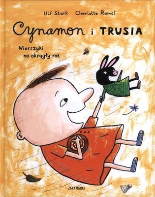 Cynamon i Trusia. Wierszyki na okrągły rok Cynamon i Trusia. Wierszyki na okrągły rok
