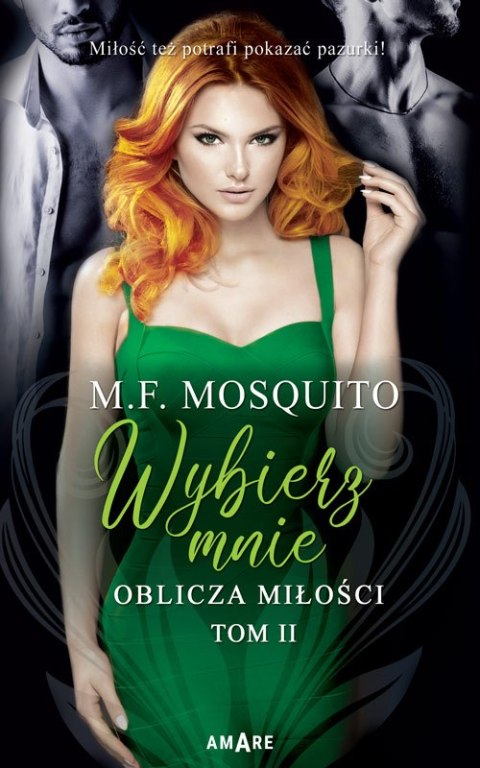 Wybierz mnie. Oblicza miłości. Tom 2 Wybierz mnie. Oblicza miłości. Tom 2