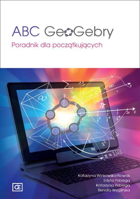 ABC GeoGebry Poradnik dla początkujących ABC GeoGebry Poradnik dla początkujących