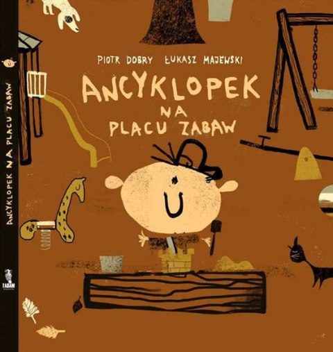 Ancyklopek na placu zabaw Ancyklopek na placu zabaw