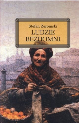 Ludzie bezdomni. Lektura z opracowaniem Ludzie bezdomni. Lektura z opracowaniem